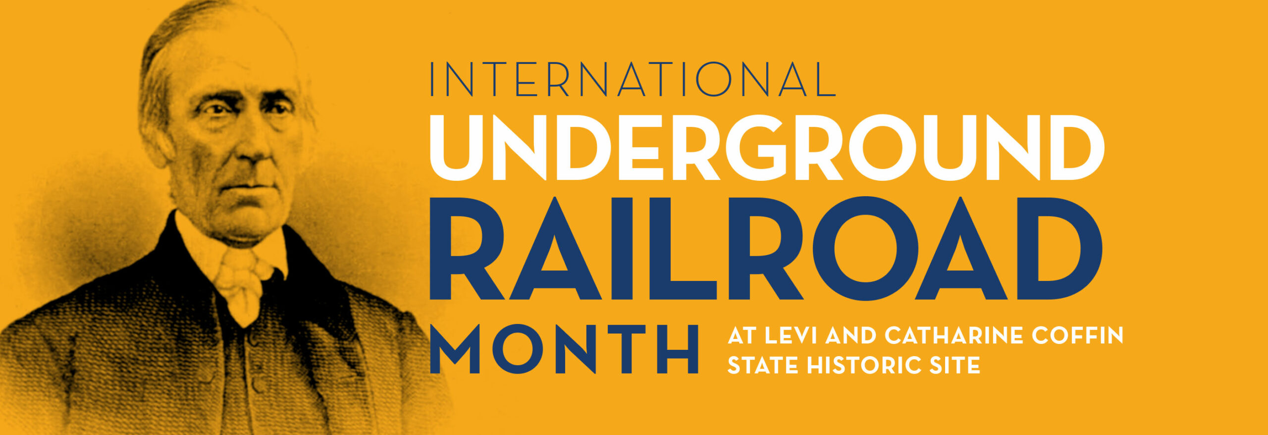 Underground Railroad Month at Levi and Catharine Coffin