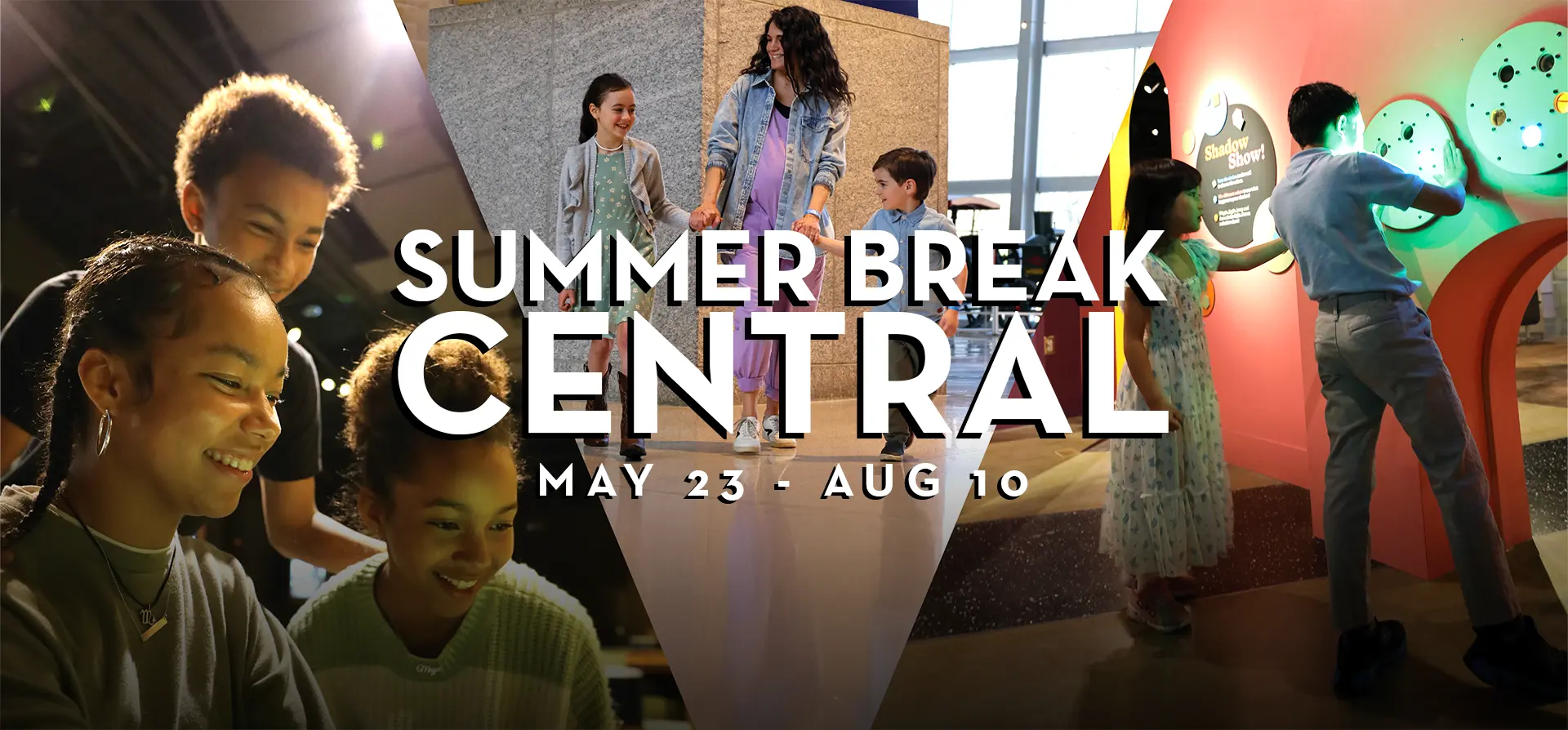 2025 Summer Break Central