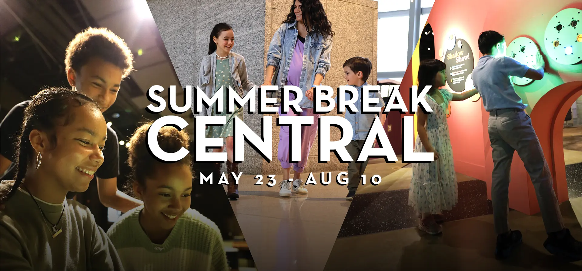 2025 Summer Break Central